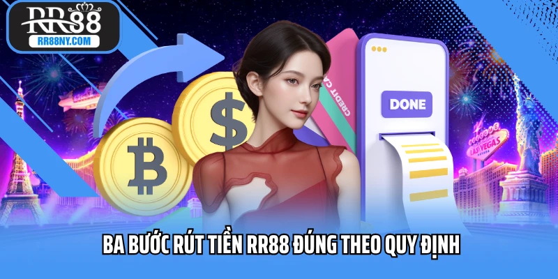 Ba bước rút tiền RR88 đúng theo quy định