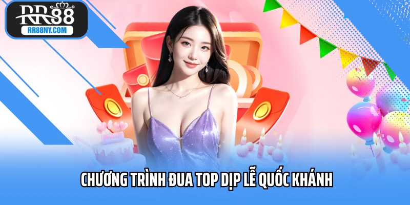 Chương trình đua top dịp lễ quốc khánh