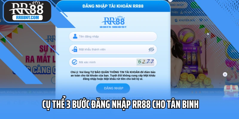 Cụ thể 3 bước đăng nhập RR88 cho tân binh