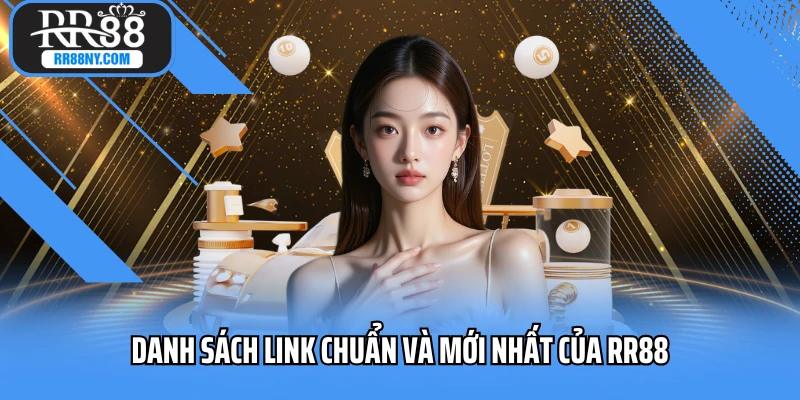 Danh sách link vào chính thức uy tín nhất tại nhà cái