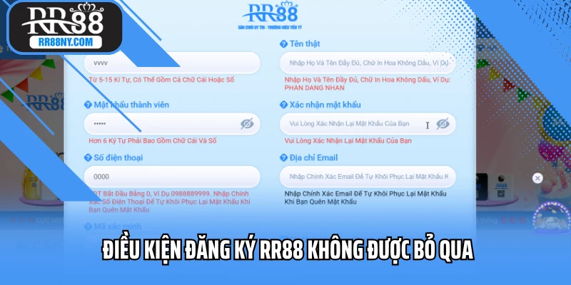 Điều kiện đăng ký RR88 không được bỏ qua