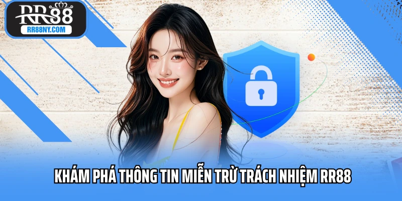 Khám phá thông tin miễn trừ trách nhiệm RR88